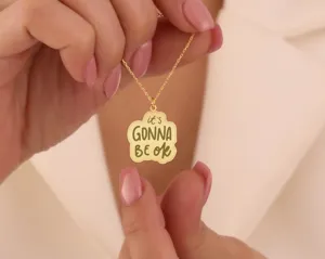 It's Gonna Be OK Necklace - Gold Plated Motivational Jewelry – 2