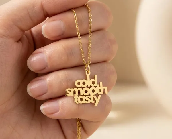 Custom Text Quote Necklace: Cold Smooth Tasty Minimalist Jewelry